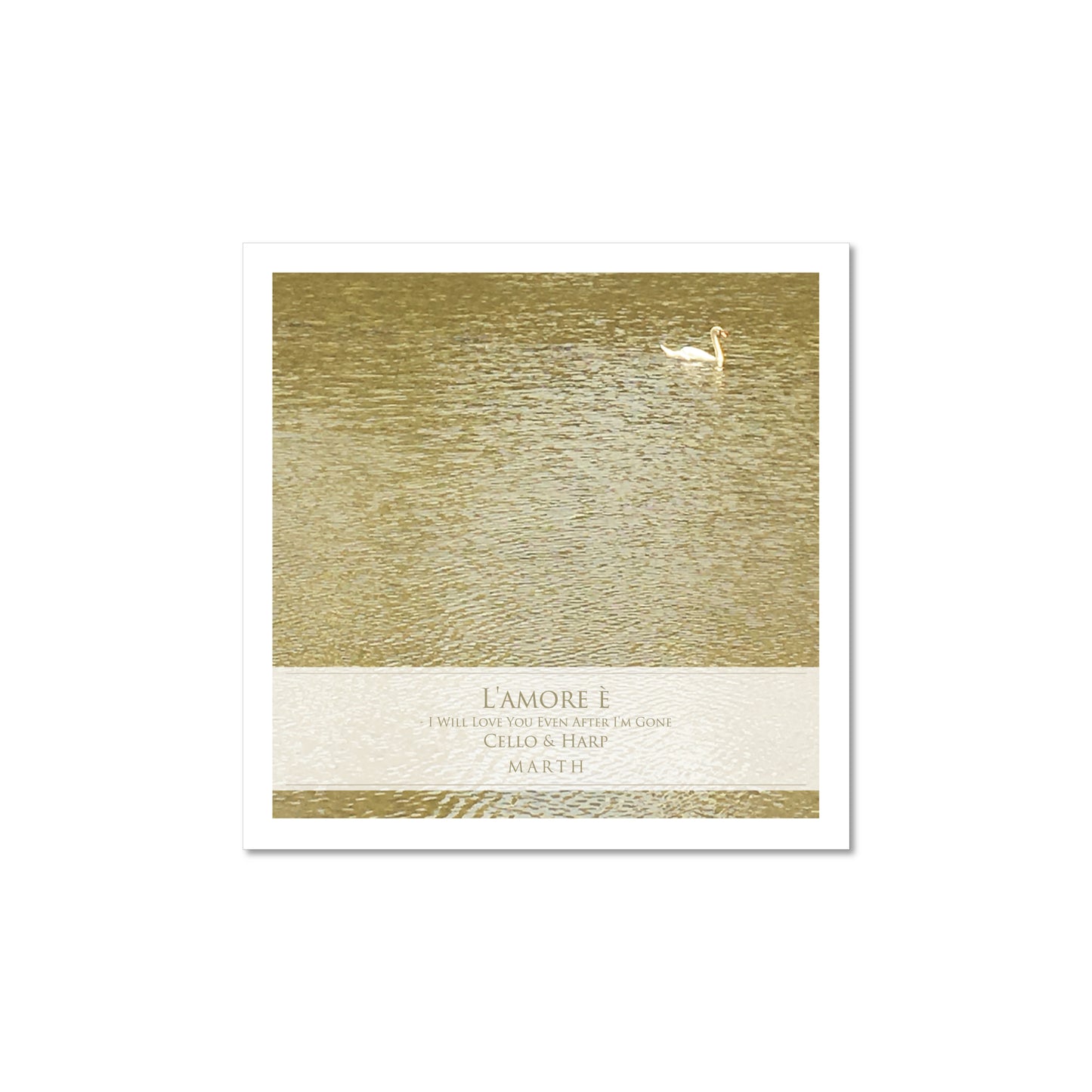 CD L’amore è - I Will Love You Even After I’m Gone / Cello & Harp version