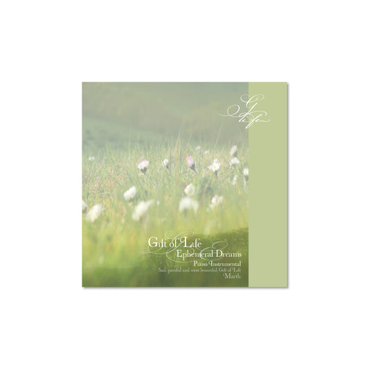 CD Ephemeral Dreams - Gift of Life - Piano